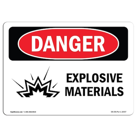 Signmission Safety Sign, OSHA Danger, 18" Height, 24" Width, Rigid Plastic, Explosive Materials, Landscape OS-DS-P-1824-L-2007